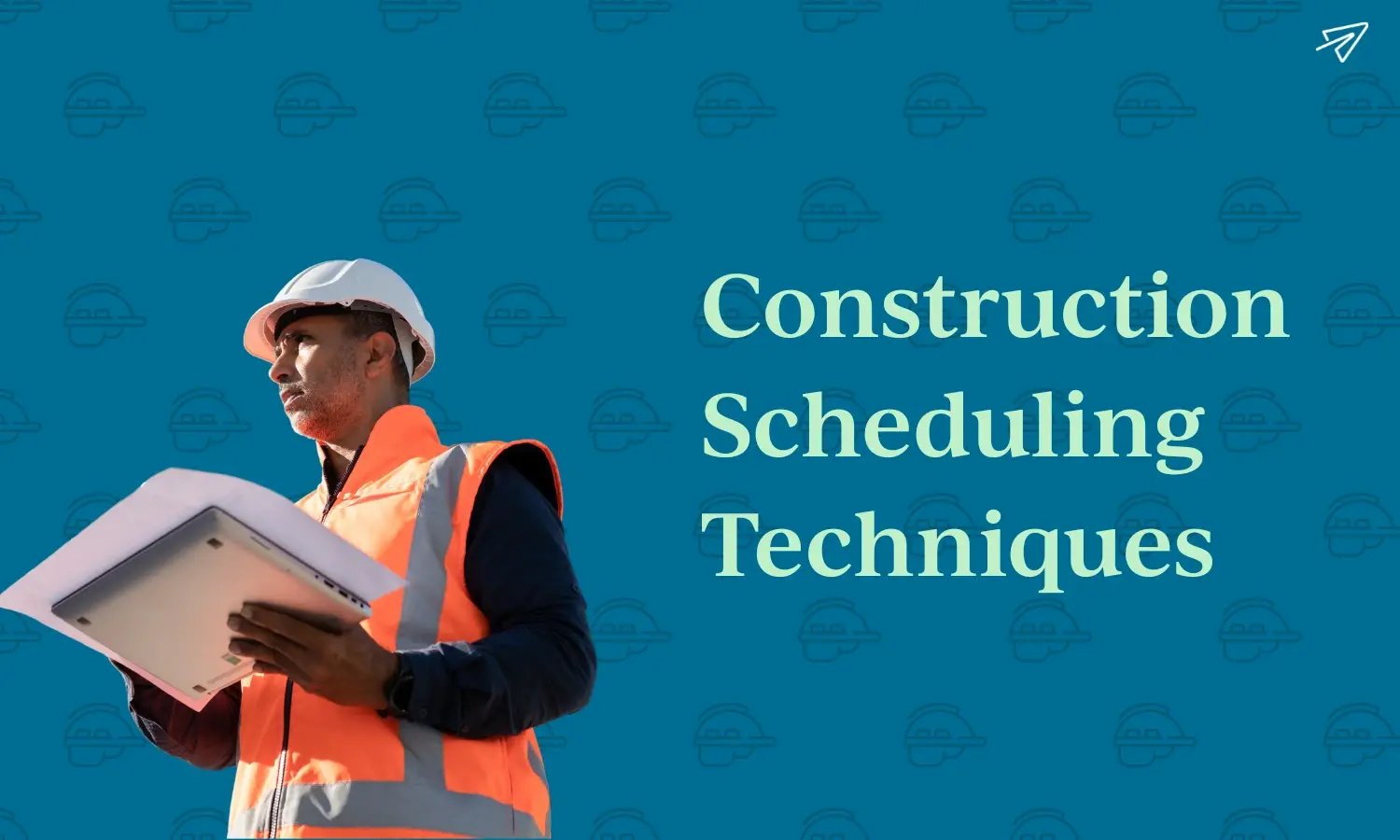 Construction Scheduling Techniques