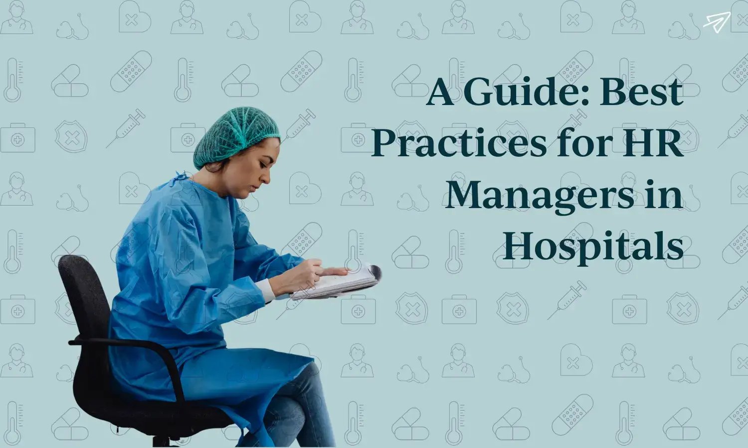 HR Best Practices for Hospitals HR Best Practices for Hospitals
